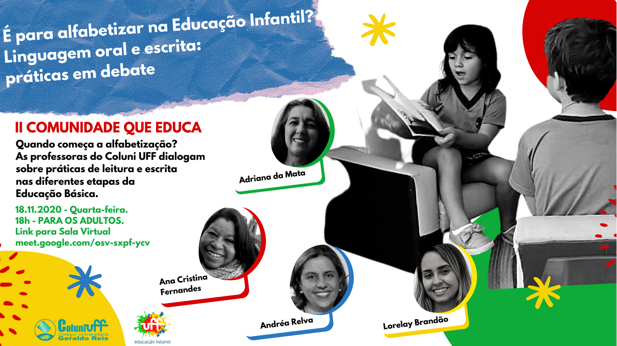 II Comunidade que Educa – “É pra alfabetizar na Educação Infantil? – Linguagem oral e escrita: práticas em debate”