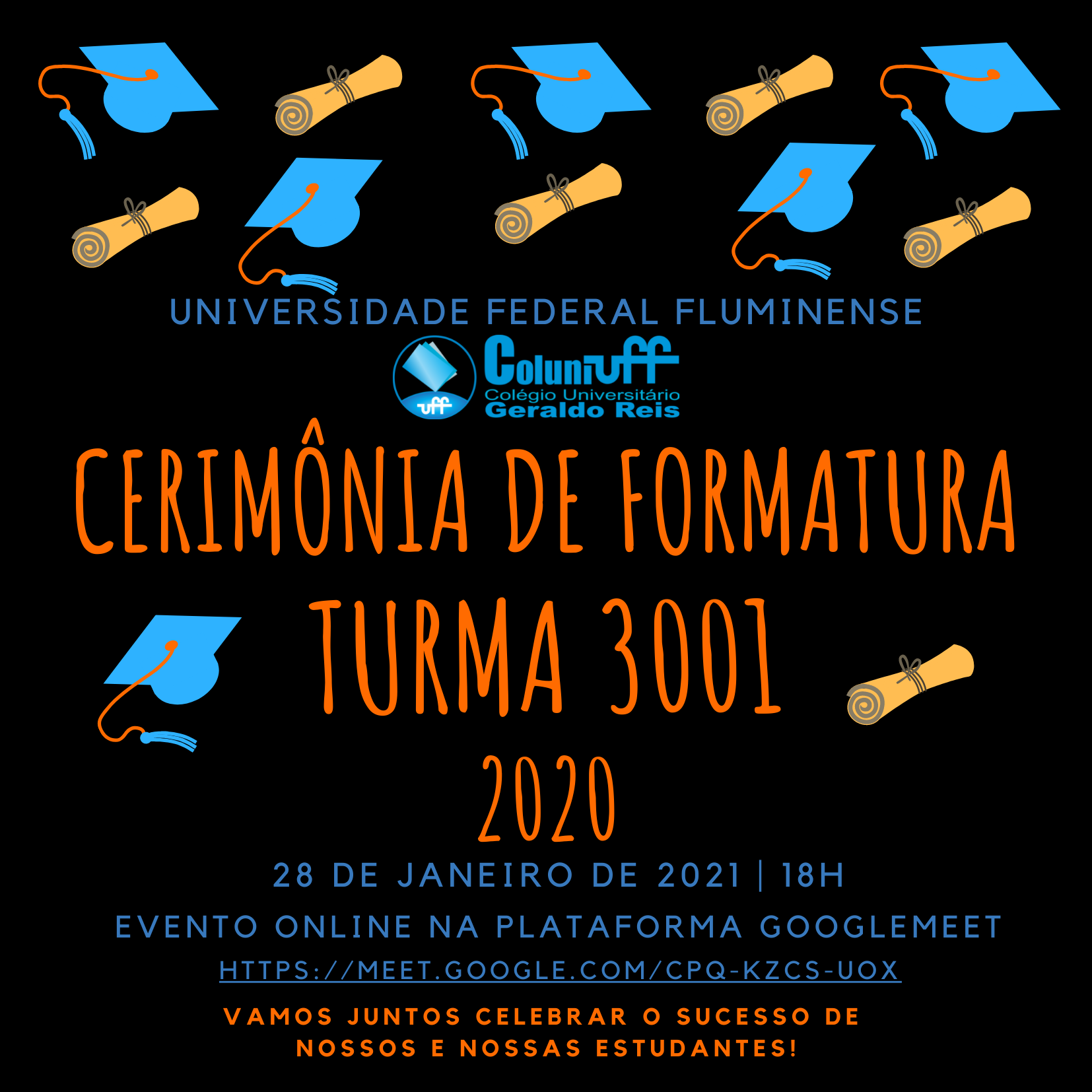 Cerimônia de Formatura da Turma 3001/2020