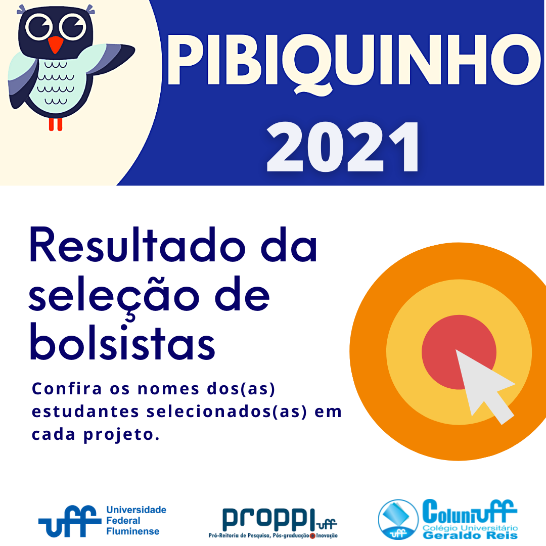 Reclassificação na seleção de bolsistas Projeto Pibiquinho 2021