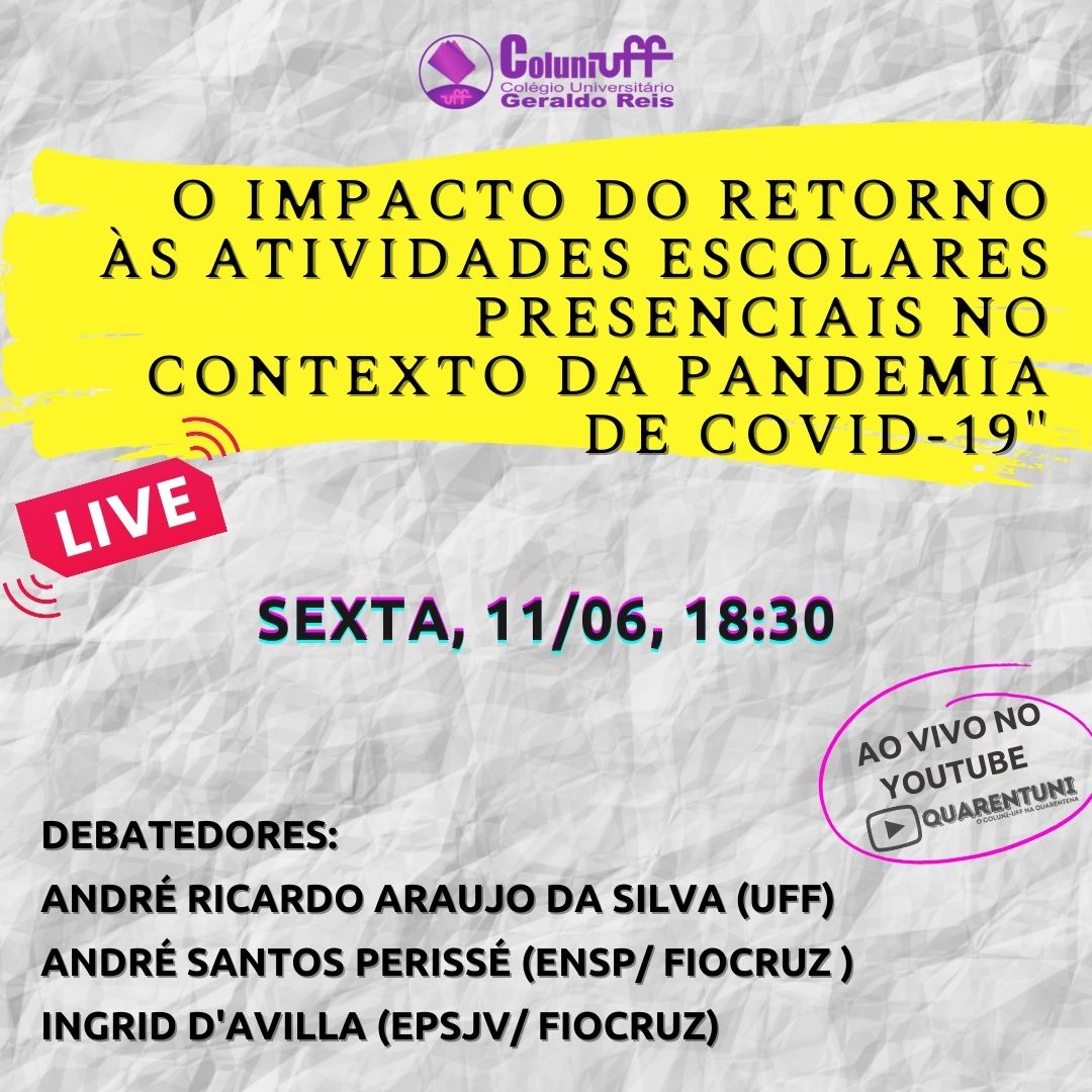 Live: “O impacto do retorno às atividades escolares presenciais no contexto da pandemia de Covid-19”