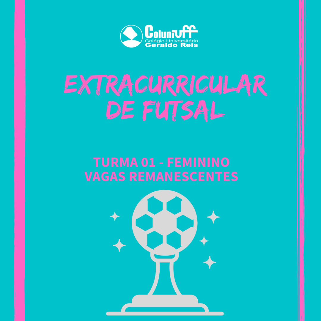 Atividades Extracurriculares – Futsal e Society Iniciação – Inscrição para Vagas remanescentes