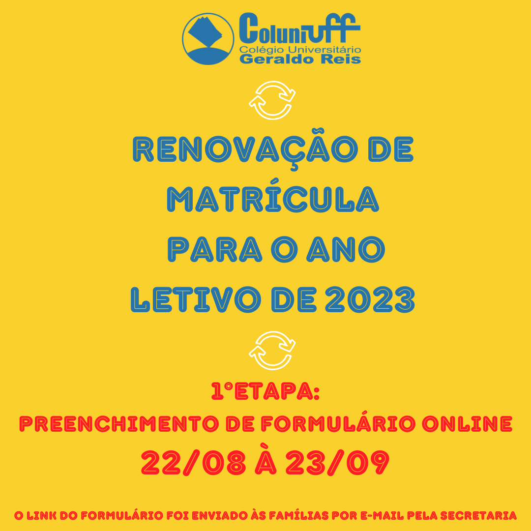 RENOVAÇÃO DE MATRÍCULA PARA O ANO LETIVO DE 2023.