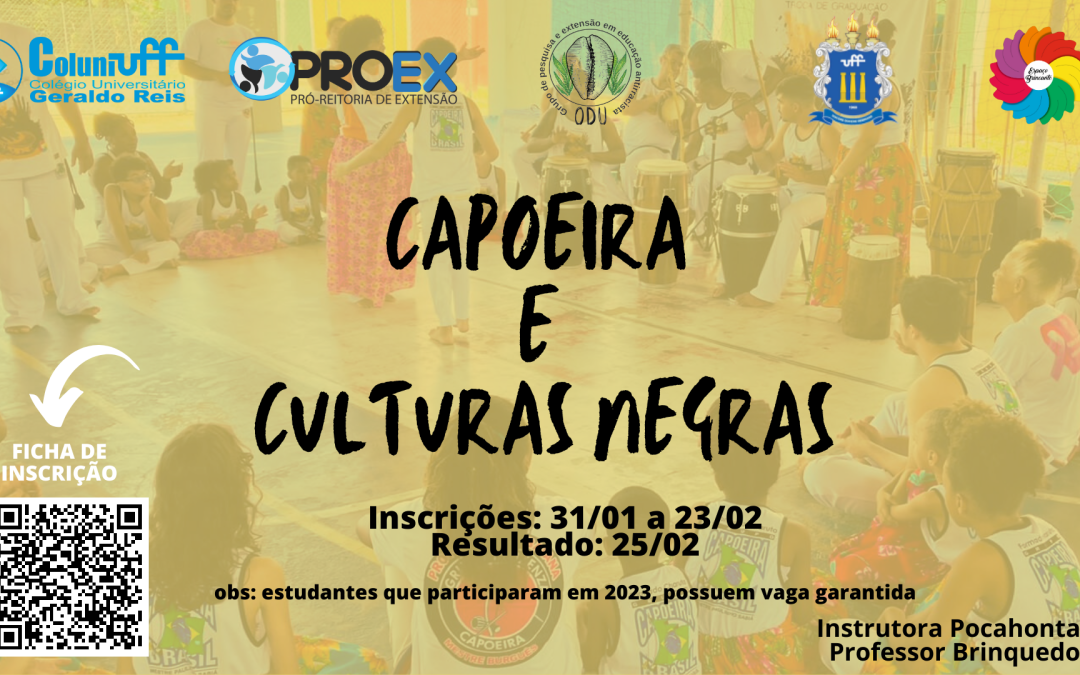 Capoeira e Culturas Negras: Inscrições Abertas.
